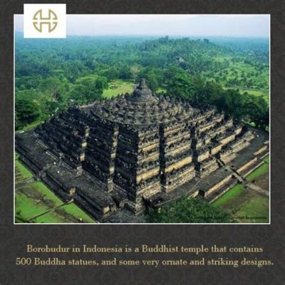  Borobudur! Descubra as Maravilhas Arquiteturais e Espiritualidade de um Templo Milenar