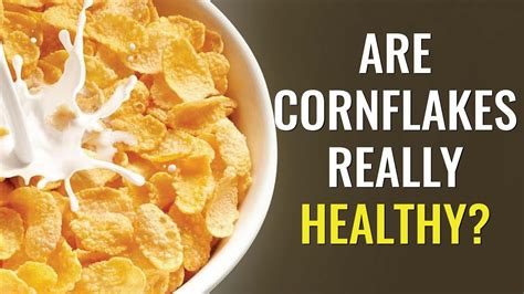 Is Corn Flakes Healthy? A Crunchy Dive into Breakfast Choices